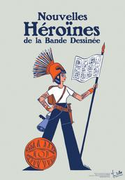 Exposition : Nouvelles héroïnes / La bulle expositions | La bulle expositions