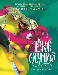Lore Olympus. 4 / Rachel Smythe | Smythe, Rachel