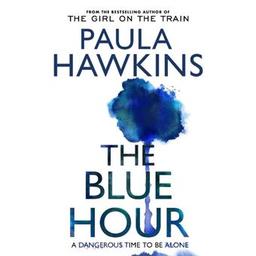 The Blue Hour / Paula Hawkins | Hawkins, Paula