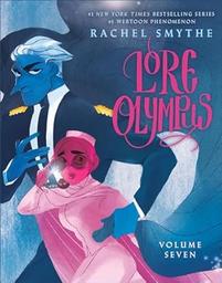 Lore olympus. 7 / Rachel Smythe | Smythe, Rachel